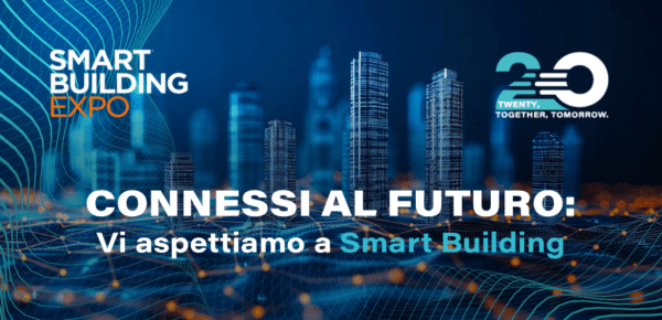 Vi aspettiamo a Smart Building 2025 – Per un futuro più connesso
